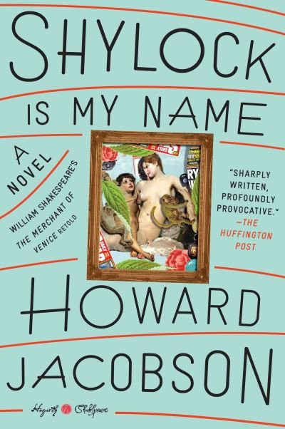 Cover for Howard Jacobson · Shylock Is My Name (Paperback Bog) (2016)