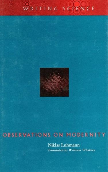 Cover for Niklas Luhmann · Observations on modernity (Book) (1998)