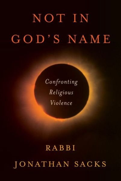 Cover for Jonathan Sacks · Not in God's Name: Confronting Religious Violence (Hardcover bog) (2015)
