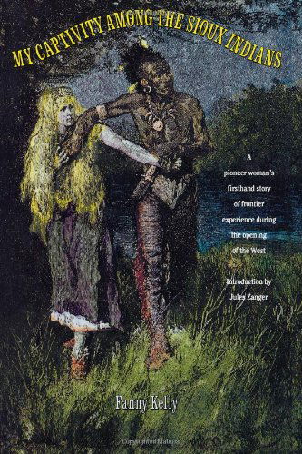 Cover for Fanny Kelly · My Captivity Among the Sioux (Paperback Book) [Reprint edition] (1992)