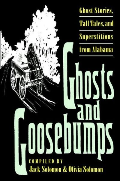 Cover for Jack Solomon · Ghosts and Goosebumps: Ghost Stories, Tall Tales, and Superstitions (Paperback Book) (1994)