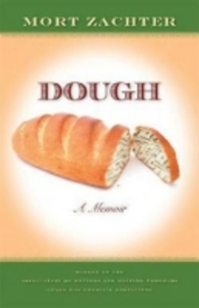 Dough: A Memoir - Mort Zachter - Książki - University of Georgia Press - 9780820329345 - 25 września 2007