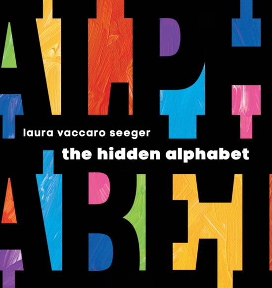 Cover for Laura Vaccaro Seeger · The Hidden Alphabet (Hardcover Book) (2024)