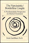 Cover for Joan Lachkar · The Narcissistic / Borderline Couple: A Psychoanalytic Perspective On Marital Treatment (Hardcover Book) (1992)