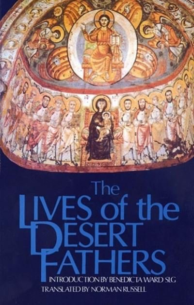 Cover for Norman Russell · The Lives of the Desert Fathers - Cistercian Studies Series (Paperback Book) (1981)