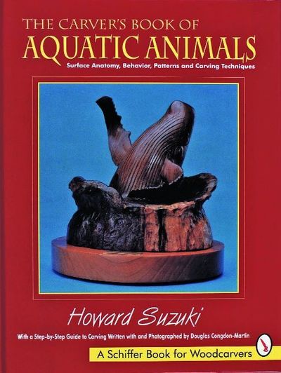 Cover for Howard K. Suzuki · The Carver’s Book of Aquatic Animals (Hardcover Book) (1997)