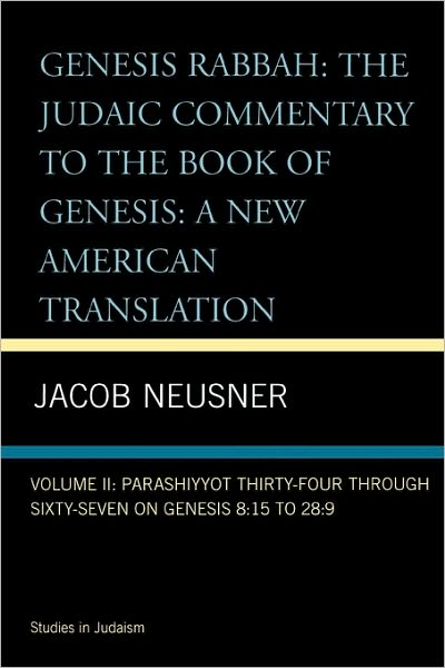 Genesis Rabbah: Parashiyyot 34-67 on Genesis 8:15 to 28:9 - Neusner Titles in Brown Judaic Studies - Jacob Neusner - Books - Scholars Press - 9780891309345 - 1985