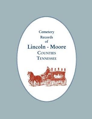 Cover for Texas Society Nsdar · Cemetery Records of Lincoln - Moore Counties, Tennessee (Paperback Book) (2012)
