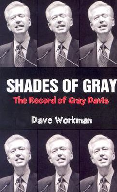 Cover for Dave Workman · Shades of Gray: The Record of Gray Davis (Paperback Book) (2010)