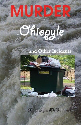 Cover for Marci Lynn Mcguinness · Murder in Ohiopyle: and Other Incidents (Pocketbok) (2009)