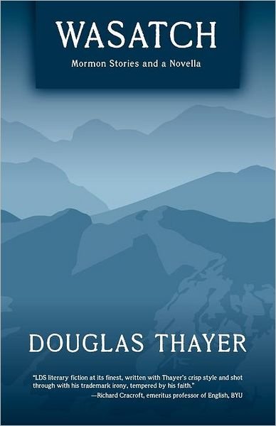 Cover for Douglas Thayer · Wasatch (Paperback Book) (2011)