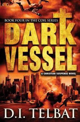 Cover for D I Telbat · Dark Vessel - Coil (Paperback Book) (2016)