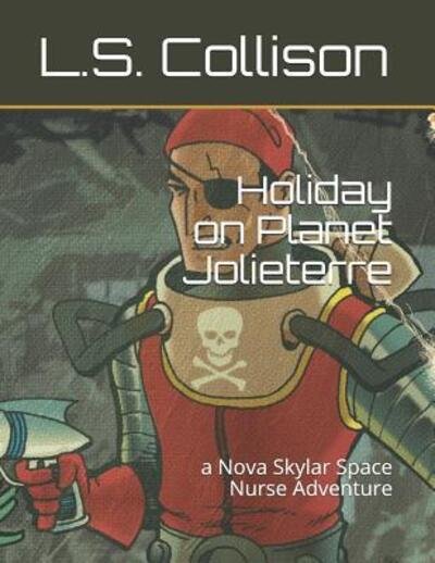 Cover for L S Collison · Holiday on Planet Jolieterre (Paperback Bog) (2018)