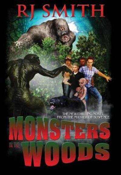 Cover for Rj Smith · Monsters in the Woods (Innbunden bok) (2018)