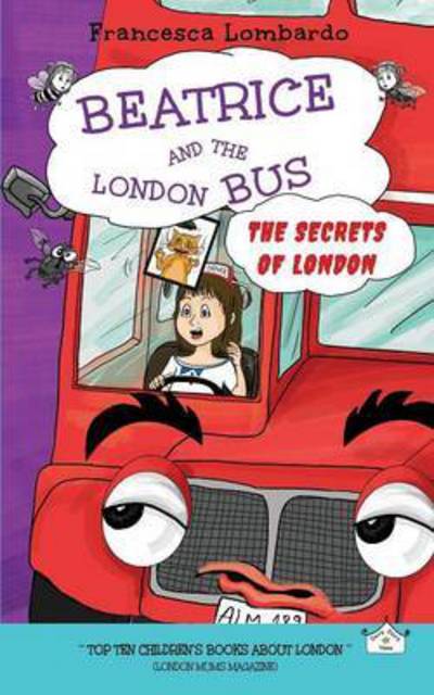 Cover for Francesca Lombardo · Beatrice and the London Bus (Secrets of London) (Paperback Book) (2016)