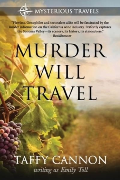 Murder Will Travel - Taffy Cannon - Książki - Blue Skies Press - 9780997805345 - 1 września 2022