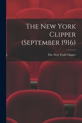 Cover for The New York Clipper · The New York Clipper (September 1916) (Paperback Book) (2021)