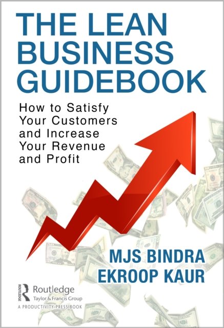 Cover for MJS Bindra · The Lean Business Guidebook: How to Satisfy Your Customers and Maximize Your Profit (Gebundenes Buch) (2022)