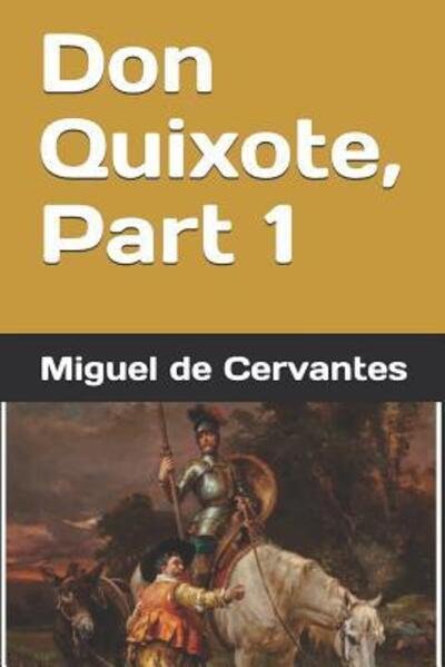 Cover for Miguel De Cervantes · Don Quixote, Part 1 (Paperback Bog) (2019)