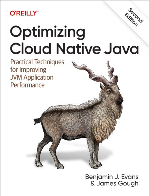 Optimizing Cloud Native Java: Practical Techniques for Improving Jvm Application Performance - Benjamin J Evans - Bøger - O'Reilly Media - 9781098149345 - 25. oktober 2024