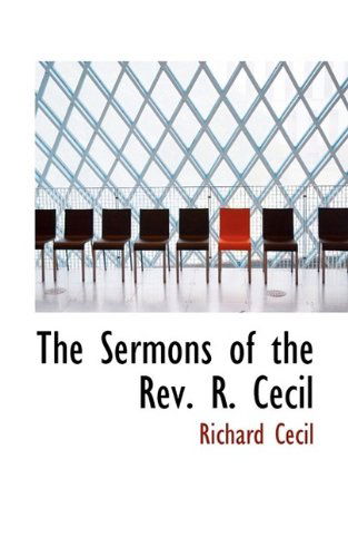 Cover for Cecil · The Sermons of the REV. R. Cecil (Taschenbuch) (2009)