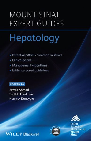 Hepatology - Mount Sinai Expert Guides - J Ahmad - Książki - John Wiley and Sons Ltd - 9781118517345 - 12 marca 2014