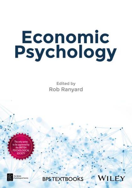 Cover for R Ranyard · Economic Psychology - BPS Textbooks in Psychology (Paperback Book) (2017)