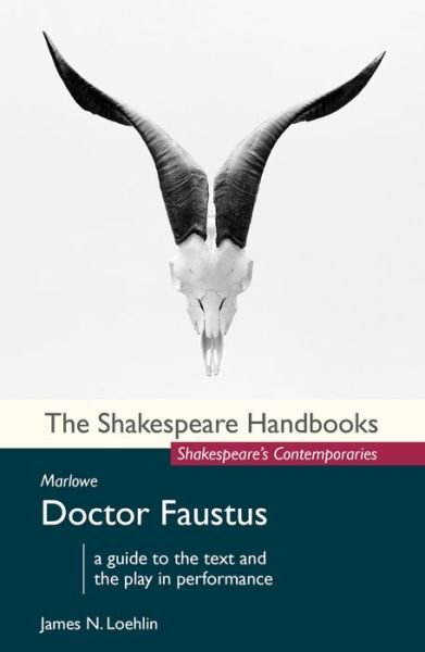 Cover for James N. Loehlin · Marlowe: Doctor Faustus - Shakespeare Handbooks (Hardcover bog) [1st ed. 2015 edition] (2015)