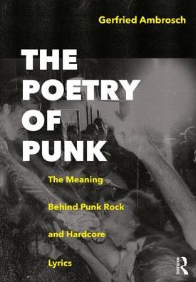 Cover for Gerfried Ambrosch · The Poetry of Punk: The Meaning Behind Punk Rock and Hardcore Lyrics (Paperback Book) (2018)