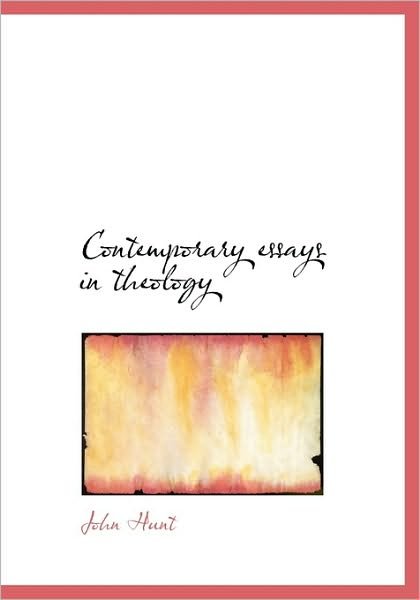 Cover for John Hunt · Contemporary Essays in Theology (Hardcover Book) (2010)