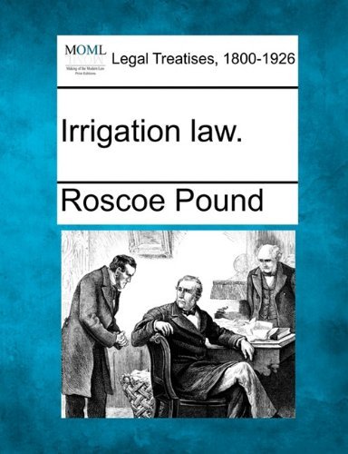Cover for Roscoe Pound · Irrigation Law. (Paperback Book) (2010)