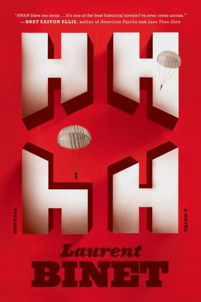 HHhH: A Novel - Laurent Binet - Livres - Picador - 9781250033345 - 23 juillet 2013