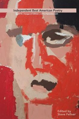 Cover for Steve Fellner · Independent Best American Poetry (Paperback Book) (2016)