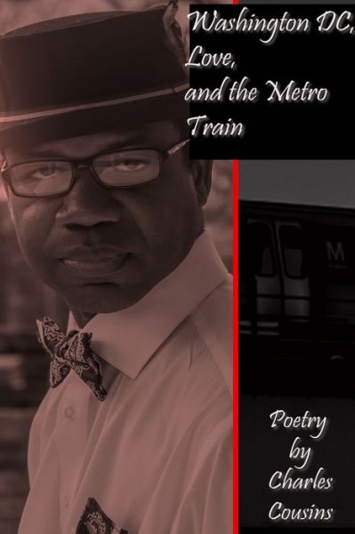 Cover for Charles Cousins · Washington DC, Love, and the Metro Train (Paperback Book) (2016)