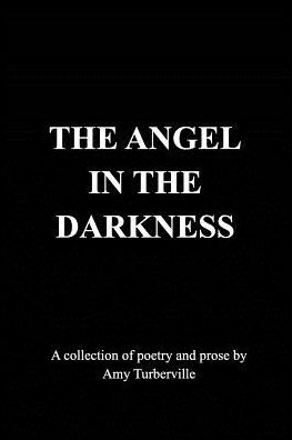 Cover for Amy Turberville · The Angel In The Darkness (Paperback Bog) (2018)
