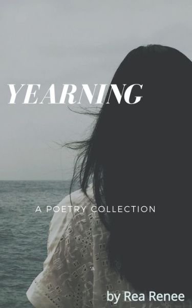 Cover for Rea Renee · Yearning (Paperback Book) (2019)