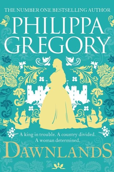Cover for Philippa Gregory · Dawnlands: the number one bestselling author of vivid stories crafted by history (Paperback Book) [Export edition] (2023)