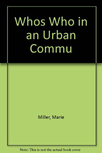 Who's Who in an Urban Community - Jake Miller - Bøger - Rosen Publishing Group - 9781404250345 - 2005