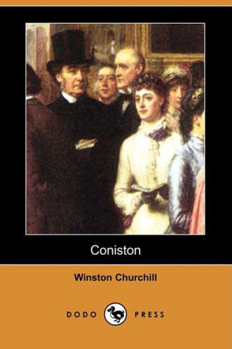 Cover for Winston S. Churchill · Coniston (Dodo Press) (Paperback Book) (2008)