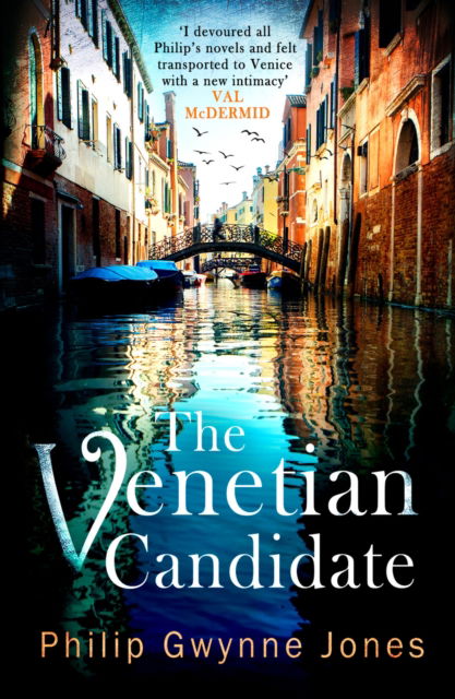 Cover for Philip Gwynne Jones · The Venetian Candidate (Paperback Book) (2024)