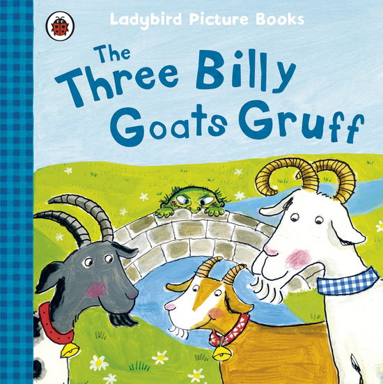 Cover for Irene Yates · The Three Billy Goats Gruff: Ladybird First Favourite Tales - First Favourite Tales (Paperback Book) (2012)