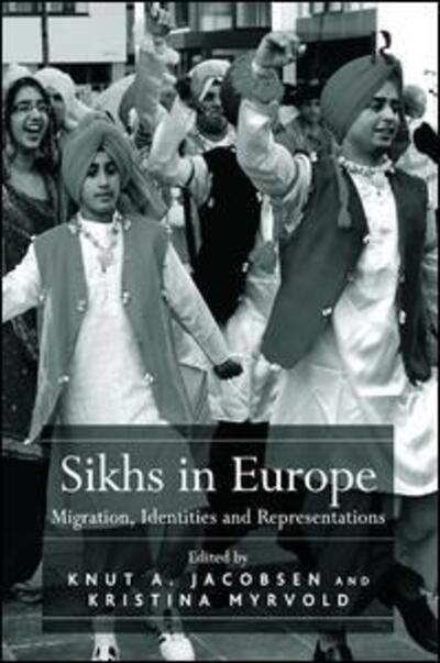 Cover for Kristina Myrvold · Sikhs in Europe: Migration, Identities and Representations (Gebundenes Buch) [New edition] (2011)