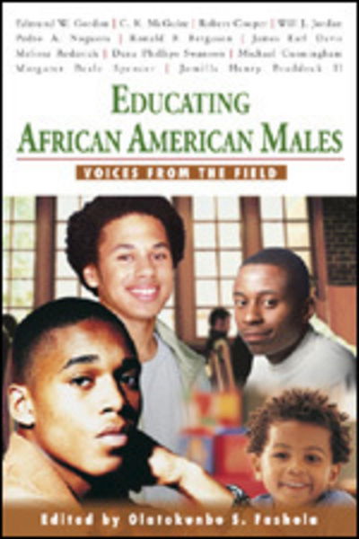 Cover for Olatokunbo S. Fashola · Educating African American Males: Voices From the Field (Pocketbok) (2005)