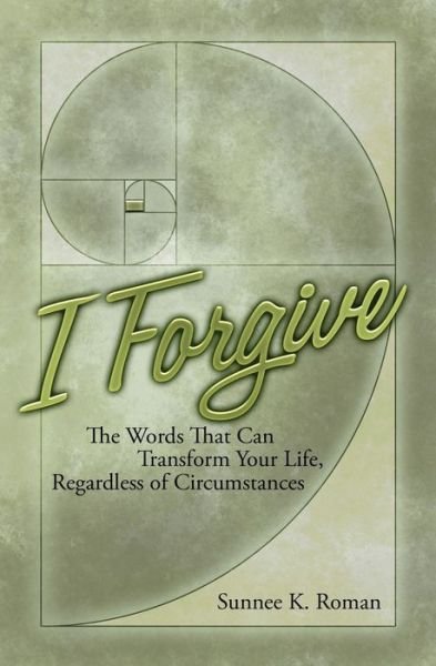 Cover for Sunnee K Roman · I Forgive (Paperback Book) (2008)