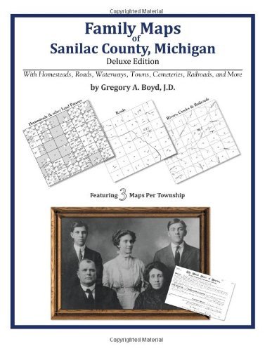 Cover for Gregory A. Boyd J.d. · Family Maps of Sanilac County, Michigan (Paperback Book) (2010)