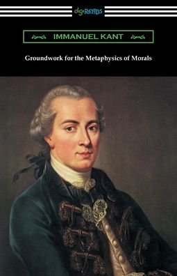 Cover for Immanuel Kant · Groundwork for the Metaphysics of Morals (Taschenbuch) (2021)