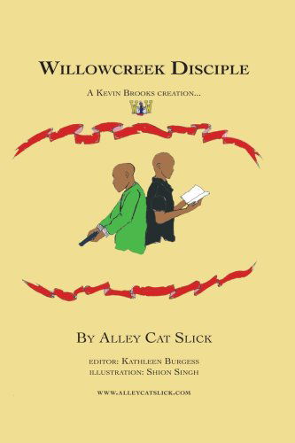 Cover for Alley Cat Slick · Willowcreek Disciple (Paperback Book) (2007)