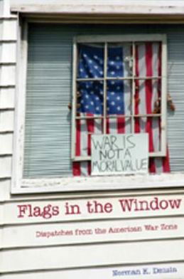 Cover for Norman K. Denzin · Flags in the Window: Dispatches from the American War Zone - Counterpoints (Hardcover Book) [2 Revised edition] (2007)