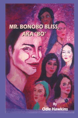 Cover for Odie Hawkins · Mr. Bonobo Bliss: A.k.a. &quot;Bo&quot; (Paperback Bog) (2007)