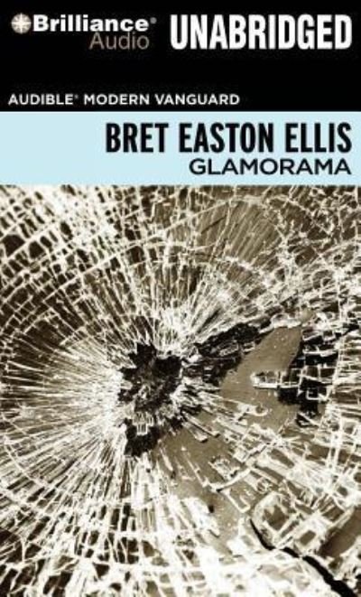 Cover for Bret Easton Ellis · Glamorama (CD) (2010)